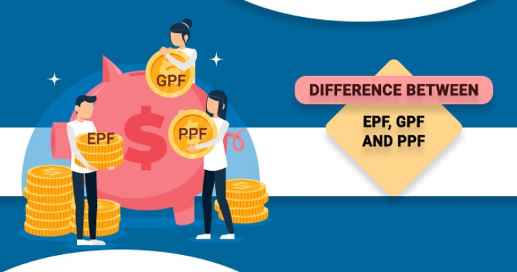 Know here the difference among EPF, PPF, and GPF account
