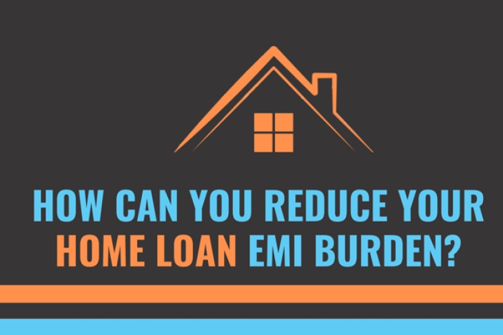 Tips: How Can You Reduce Your Home Loan EMI Burden?