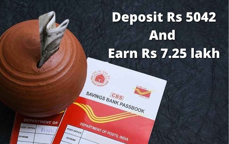 Just Deposit Rs 5042 Under This Scheme & Earn Rs 7.25 lakh!!! Click To Know More About It