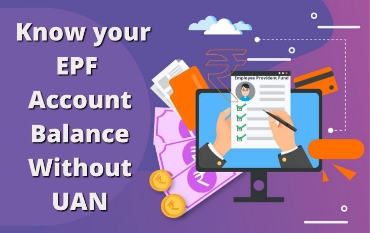 Do You Want To Know About Your PF Balance? Click To Know Know How TO Do Without UAN