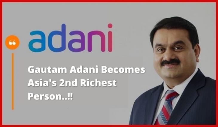 Gautam Adani Becomes Number 2 Richest In Asia List Of Most Rich People!!!