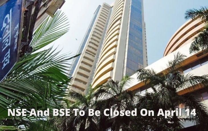 NSE And BSE To Be Closed On April 14 On The Event Of Dr. Baba Saheb Ambedkar Jayanti