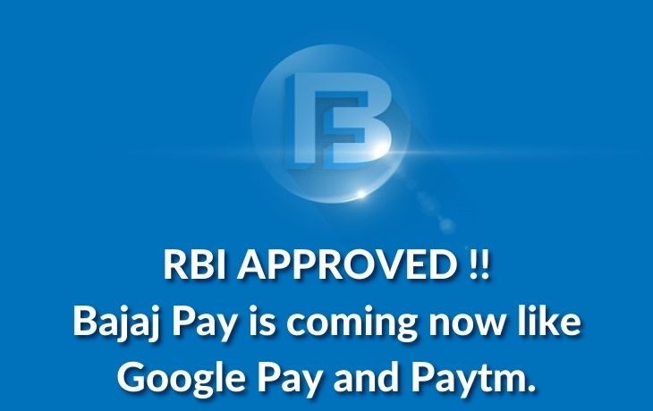 Bajaj Pay Is Coming Now Like Google Pay And Paytm, RBI Approval