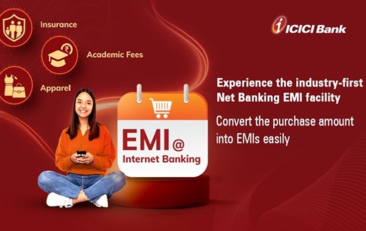 Good News For ICICI Bank Users!!! Banks Launches Instant EMI Facility On Net Banking