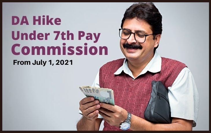 DA Hike From July 1 Under 7th Pay Commission, Check Rise They Will Get