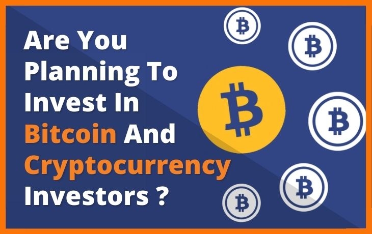 Planning To Invest In Bitcoin And Cryptocurrency Investors? Know These Points Before Investing