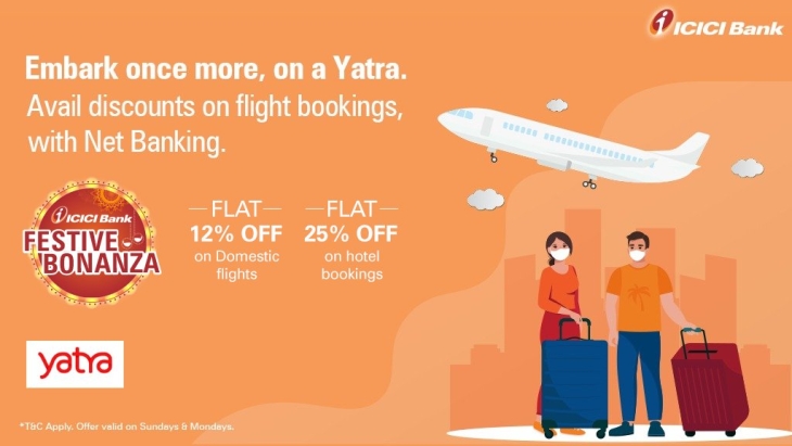 Festive Bonanza For ICICI Bank Users Who Love To Travel!!! Various Travel Discounts On Yatra.Com