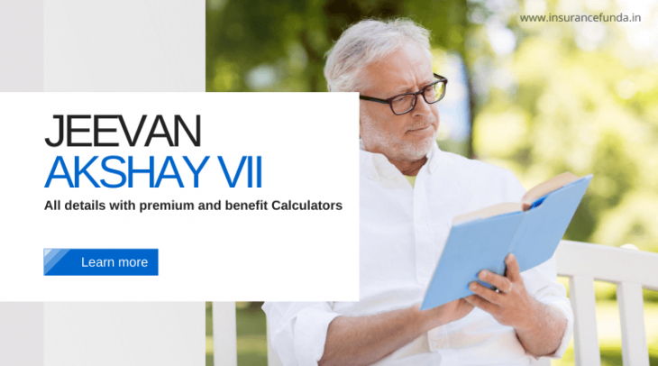 LIC launched Jeevan Akshay-VII plan: Know what's special for you