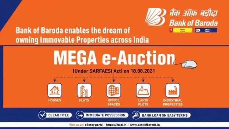 Be The Part Of The Mega E-Auction Of Bank Of Baroda For Properties!!!